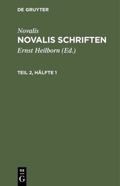 Produktbild: Novalis Schriften. Teil 2, H&auml;lfte 1
