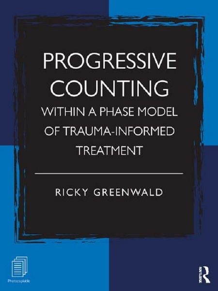 Produktbild: Progressive Counting Within a Phase Model of Trauma-Informed Treatment