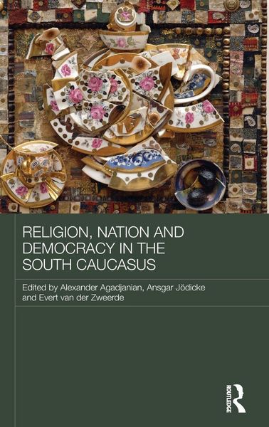 Produktbild: Religion, Nation and Democracy in the South Caucasus