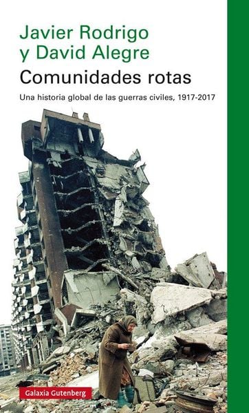 Produktbild: Comunidades rotas : una historia global de la guerra civil, 1917-2017