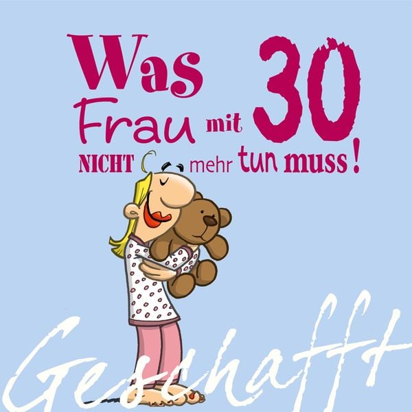 Produktbild: Geschafft: Was Frau mit 30 nicht mehr tun muss!
