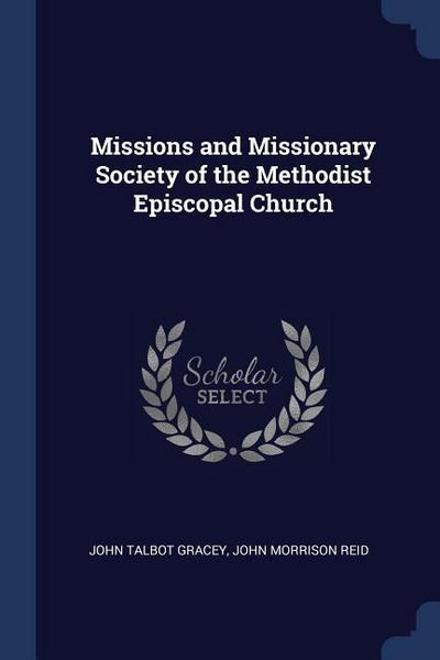 Produktbild: Missions and Missionary Society of the Methodist Episcopal Church