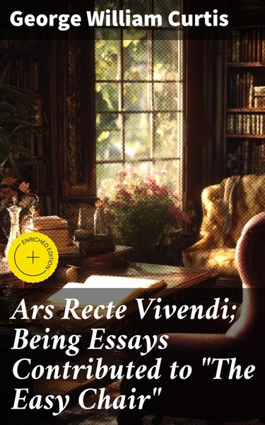 Produktbild: Ars Recte Vivendi; Being Essays Contributed to "The Easy Chair"