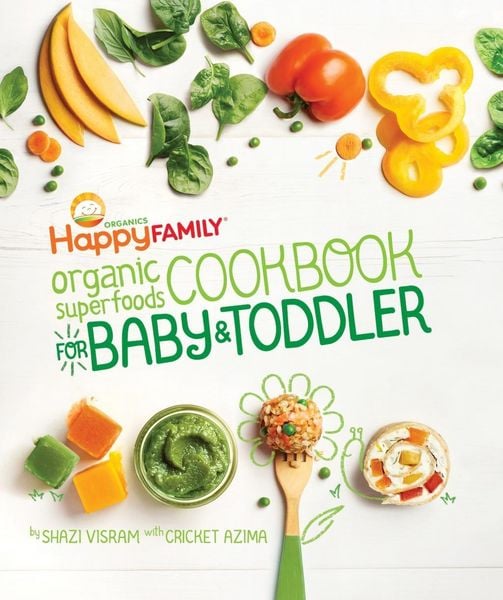 Produktbild: Happy Family Organic Superfoods Cookbook For Baby & Toddler