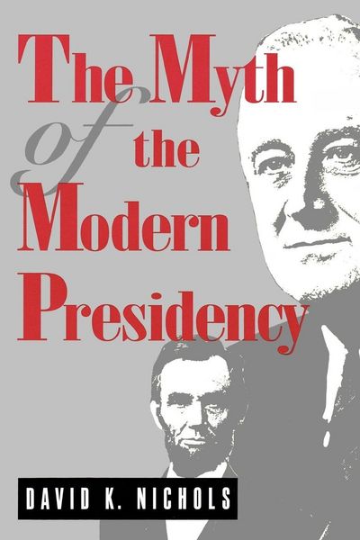 Produktbild: The Myth of the Modern Presidency