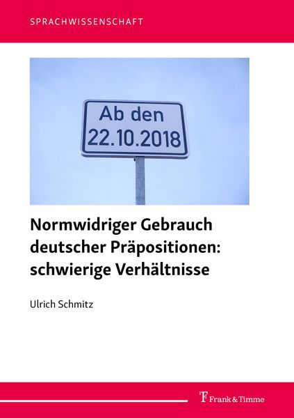 Produktbild: Normwidriger Gebrauch deutscher Pr&auml;positionen: schwierige Verh&auml;ltnisse