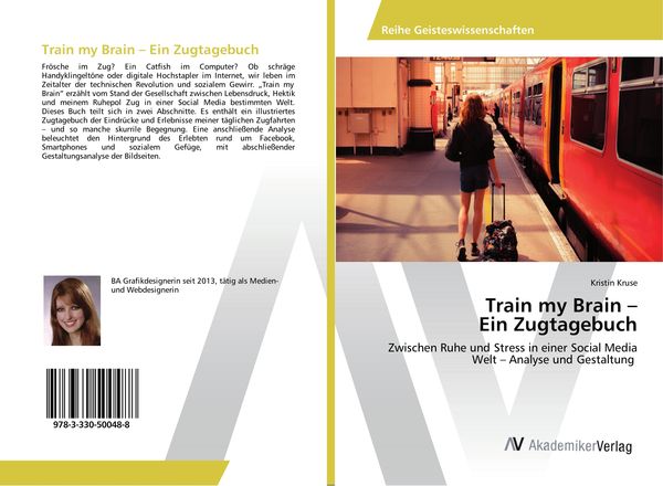 Train my Brain - Ein Zugtagebuch, Taschenbuch von Kristin Kruse, AV Akademikerverlag, 9783330500488