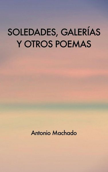 Produktbild: Soledades, galer&iacute;as y otros poemas