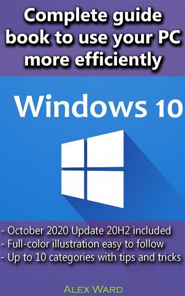 Produktbild: Windows 10 - Complete guide book to use your PC more efficiently
