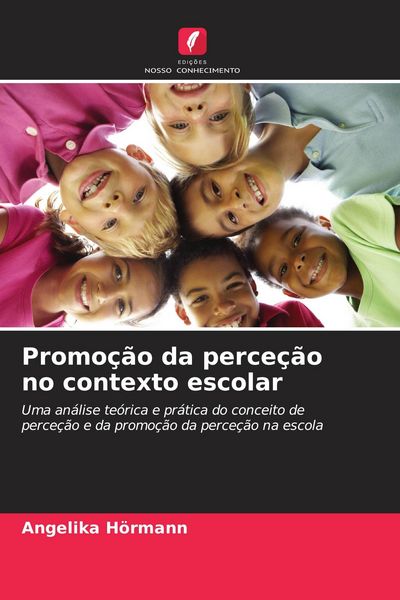 Produktbild: Promo&ccedil;&atilde;o da perce&ccedil;&atilde;o no contexto escolar