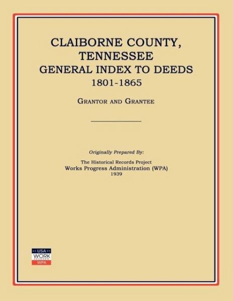 Produktbild: Claiborne County, Tennessee, General Index to Deeds 1801-1865