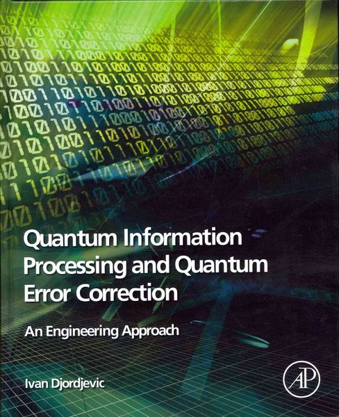Produktbild: Quantum Information Processing and Quantum Error Correction