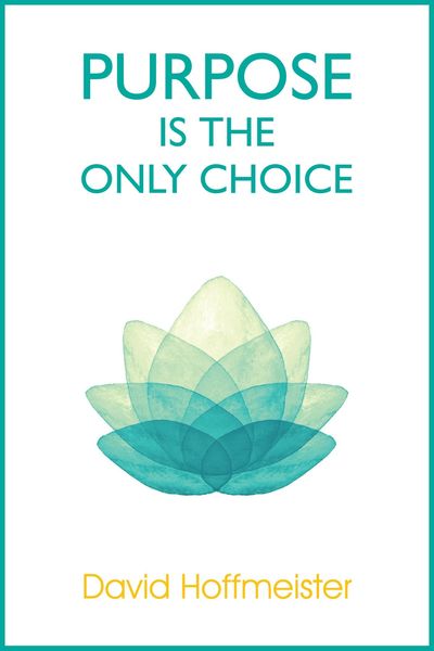 Produktbild: Purpose is the Only Choice