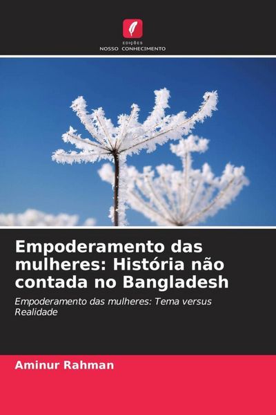 Produktbild: Empoderamento das mulheres: Hist&oacute;ria n&atilde;o contada no Bangladesh