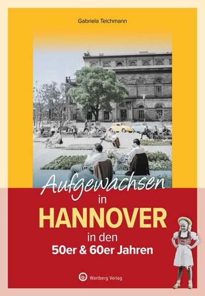Produktbild: Aufgewachsen in Hannover in den 50er & 60er Jahren
