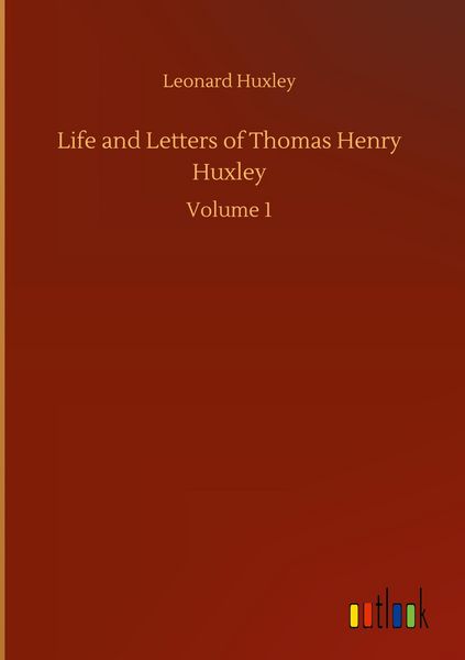 Produktbild: Life and Letters of Thomas Henry Huxley