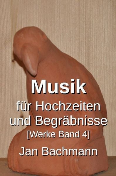 Produktbild: Werke / Musik f&uuml;r Hochzeiten und Begr&auml;bnisse