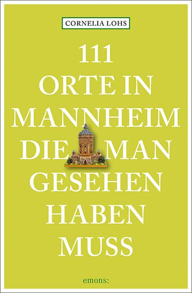 Produktbild: 111 Orte in Mannheim, die man gesehen haben muss