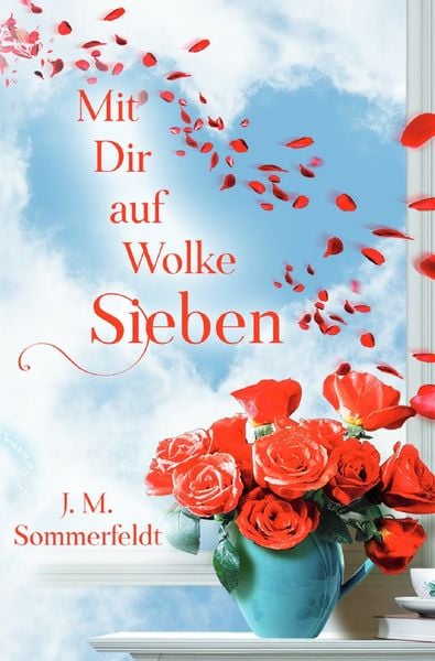 Mit Dir auf Wolke Sieben, Taschenbuch von Jaroslawa Sommerfeldt, Epubli, 978-3-7502-8153-0