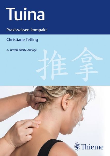 Tuina, Taschenbuch von Christiane Tetling, Thieme, 9783132451780