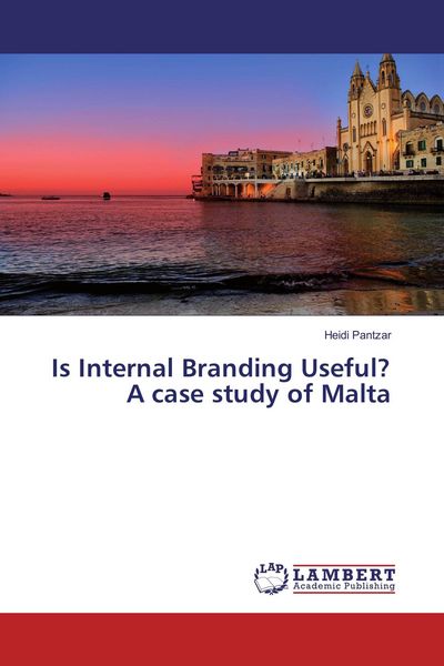 Produktbild: Is Internal Branding Useful? A case study of Malta