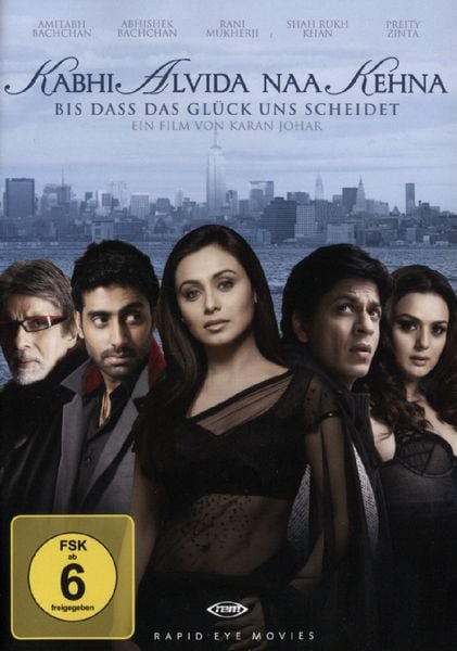 Kabhi Alvida Naa Kehna - Bis dass das Glück uns scheidet