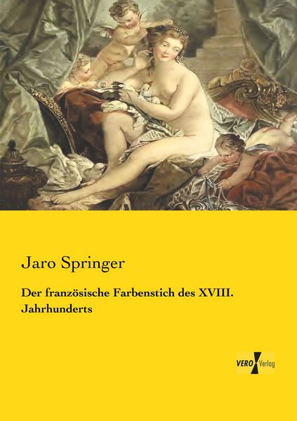 Produktbild: Der franz&ouml;sische Farbenstich des XVIII. Jahrhunderts