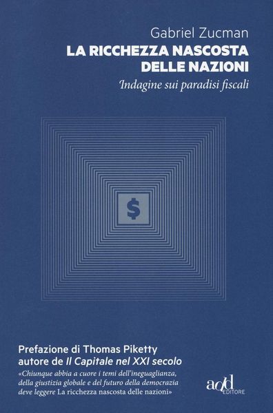 Produktbild: La ricchezza nascosta delle nazioni. Indagine sui paradisi fiscali