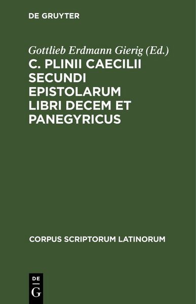 Produktbild: C. Plinii Caecilii Secundi Epistolarum libri decem et Panegyricus