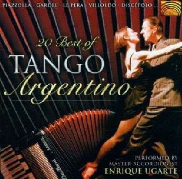 Ugarte, E: 20 Best Of Tango Argentino