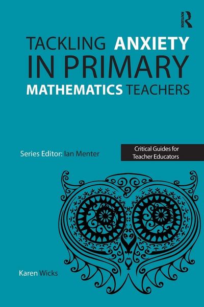 Produktbild: Tackling Anxiety in Primary Mathematics Teachers