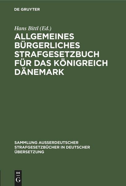 Produktbild: Allgemeines B&uuml;rgerliches Strafgesetzbuch f&uuml;r das K&ouml;nigreich D&auml;nemark