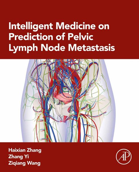 Produktbild: Intelligent Medicine on Prediction of Pelvic Lymph Node Metastasis