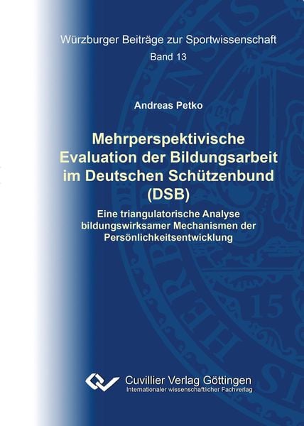 Produktbild: Mehrperspektivische Evaluation der Bildungsarbeit im Deutschen Sch&uuml;tzenbund (DSB)
