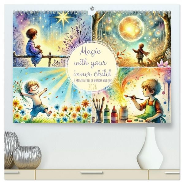 Produktbild: Magic with your inner child - 12 months full of wonder and joy (High Quality Premium Wall Calendar 2026 DIN A2 landscape),CALVENDO 12 Month Wall Calendar