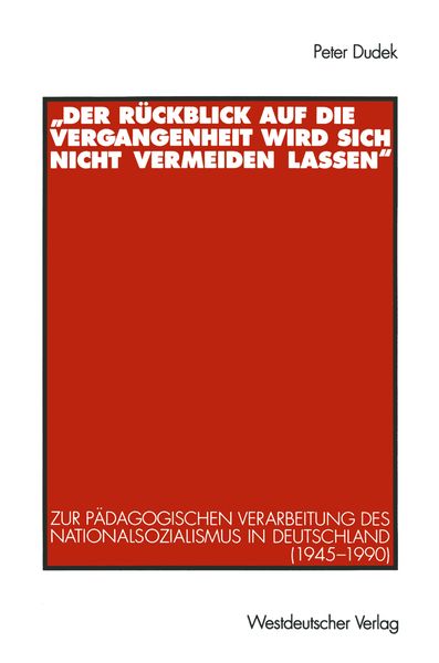 Produktbild: &bdquo;Der R&uuml;ckblick auf die Vergangenheit wird sich nicht vermeiden lassen&ldquo;
