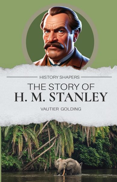 Produktbild: The Story of H. M. Stanley