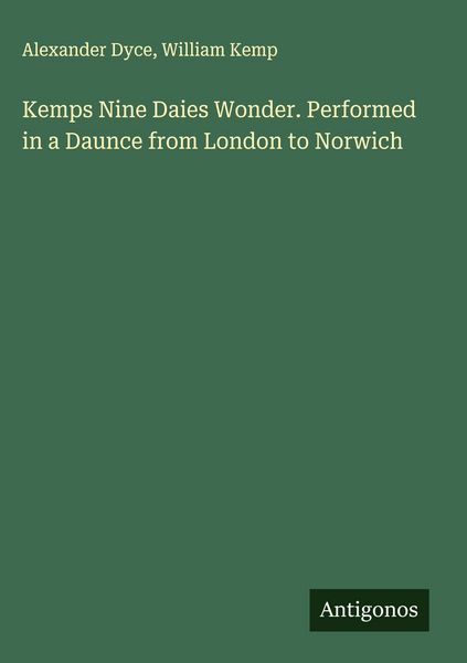 Produktbild: Kemps Nine Daies Wonder. Performed in a Daunce from London to Norwich