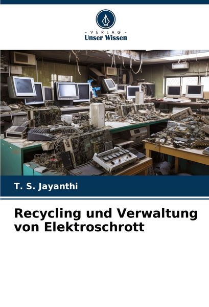 Produktbild: Recycling und Verwaltung von Elektroschrott