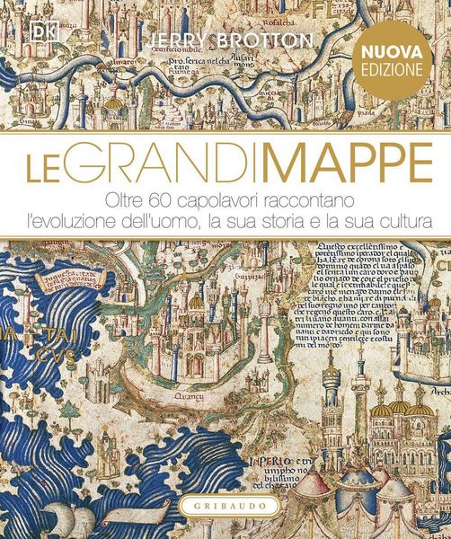 Produktbild: Le grandi mappe. Oltre 60 capolavori raccontano l'evoluzione dell'uomo, la sua storia e la sua cultura