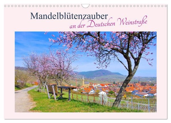 Produktbild: Mandelbl&uuml;tenzauber an der Deutschen Weinstra&szlig;e (Wandkalender 2026 DIN A3 quer), CALVENDO Monatskalender
