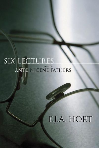 Produktbild: Six Lectures on the Ante-Nicene Fathers