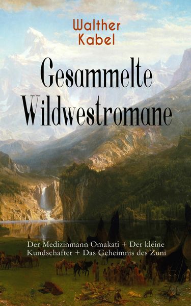 Produktbild: Gesammelte Wildwestromane