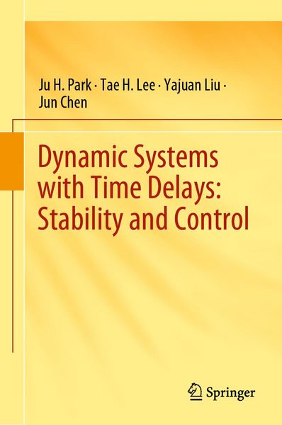 Produktbild: Dynamic Systems with Time Delays: Stability and Control