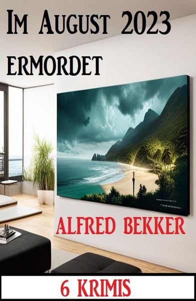 Produktbild: Im August 2023 ermordet: 6 Krimis