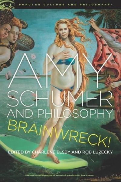 Produktbild: Amy Schumer and Philosophy