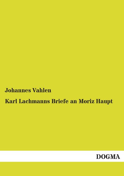 Produktbild: Karl Lachmanns Briefe an Moriz Haupt