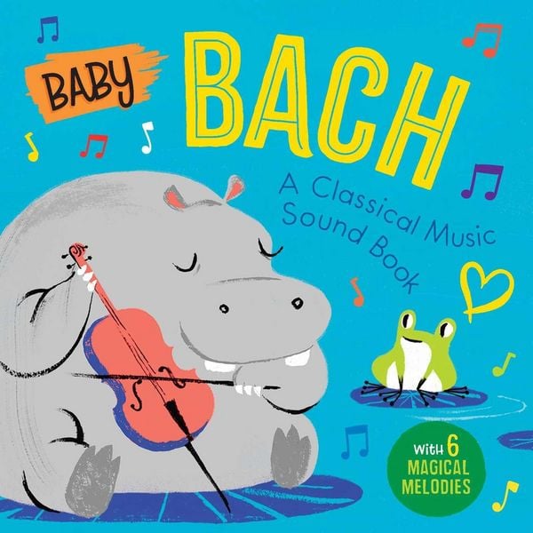 Produktbild: Baby Bach: A Classical Music Sound Book (with 6 Magical Melodies)