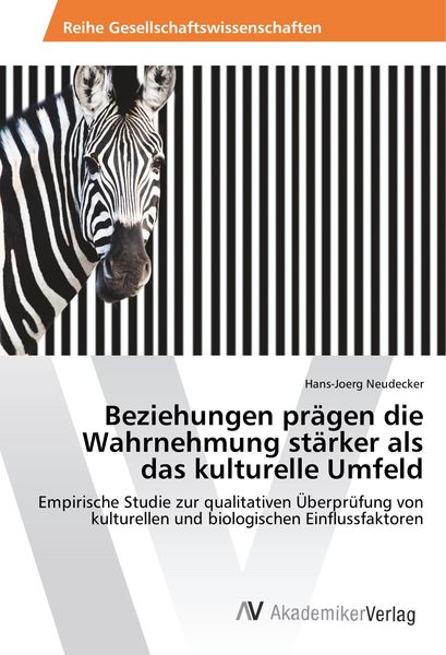 Produktbild: Beziehungen pr&auml;gen die Wahrnehmung st&auml;rker als das kulturelle Umfeld