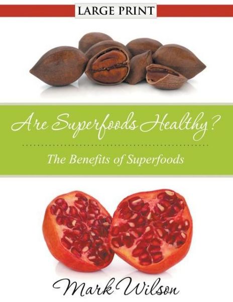 Produktbild: Are Superfoods Healthy? (Large Print)
